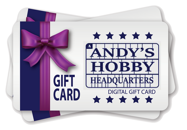 Andy's Hobby Headquarters E-Gift Card - available in $10-$25-$50-$100-$150-$250-$500 denominations.