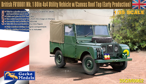 Gecko Models 35GM0062 1/35 British FV18001 Mk.1 80in 4x4 Utility Vehicle with canvas