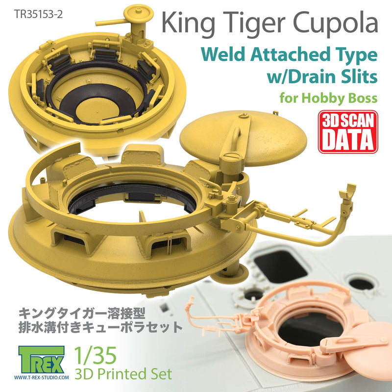 T-Rex 35153-2  1/35 King Tiger Cupola Weld Attached Type with drain slits for Hobby Boss