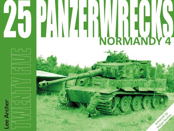 PANZERWRECKS - Panzerwrecks #25 - Normandy 4