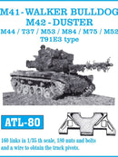 Friulmodel ATL-80 1/35 M41 -WALKER BULLDOG, M42-DUSTER/ M44/ T37/ M53/ M84/ M75/ M52/ T91E3 type