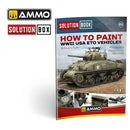 AMMO by Mig 6528 How to Paint WWII USA ETO Vehicles Solution Book 22