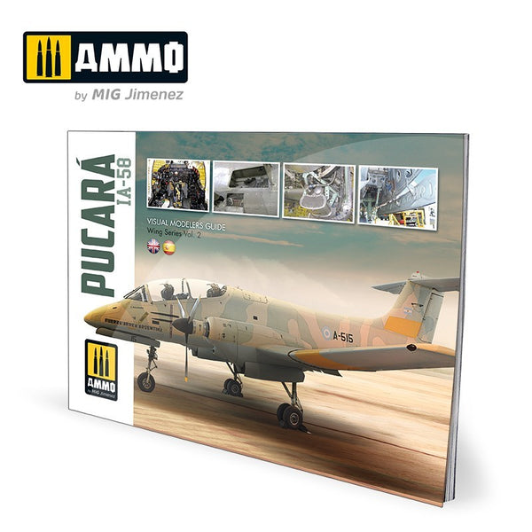 AMMO by Mig 6025 IA-58 Pucará - VISUAL MODELERS GUIDE (English, Castellano)