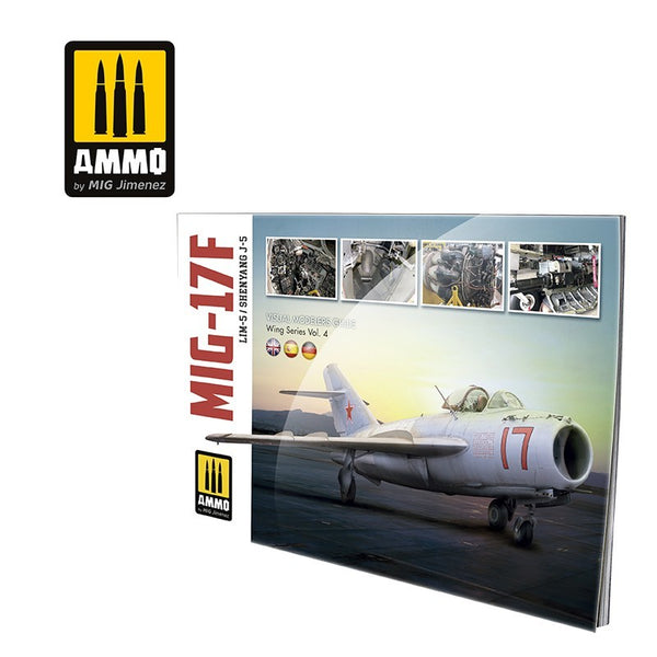 AMMO by Mig 6084   MIG-17F / LIM-5 / SHENYANG J-5 - VISUAL MODELERS GUIDE (Multilingual)