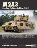 AMMO by Mig 5952 IN DETAIL - M2A3 Bradley Fighting Vehicle - Vol. 2