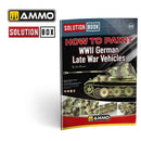 AMMO by Mig 6529 SOLUTION BOOK 23 - How to Paint WWII German Late War Vehicles (Multilingual Book)