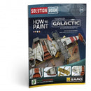 AMMO by Mig 6533 SOLUTION BOOK 28 - How to Paint Rebel Galactic Starships