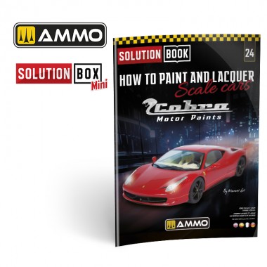 AMMO by Mig 6604 SOLUTION BOOK 24 – How to Paint and Lacquer scale cars (Multilingual Book)