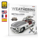 AMMO by MIG 5231 Modeling Guide – THE WEATHERING TECHNICAL GUIDE 01 - Metallized (English, Castellano, Français)