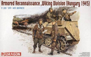 Dragon 6131 1/35 Armored Reconnaissance, Wiking Division (Hungary 1945)