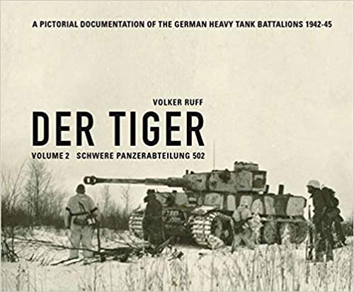 PANZERWRECKS -  Der Tiger: Schwere Panzerabteilung: Volume 2 English and German Edition