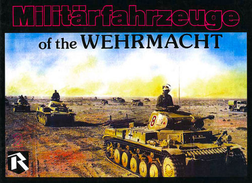 Feist Books Militarfahrzeuge of the Wehrmacht, Vol II.