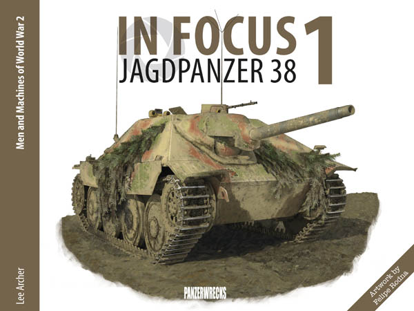PANZERWRECKS - In Focus 1: Jagdpanzer 38 - Hetzer Book
