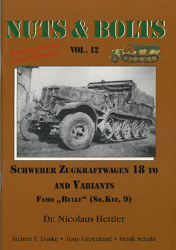 NUTS & BOLTS Volume #12 - Sd.Kfz. 9 - 18 ton Zgkw FAMO