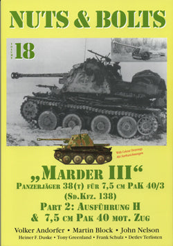 NUTS & BOLTS Volume #18 - Pz.Jäger Marder III H & Pak 40 - Sd.Kfz. 138