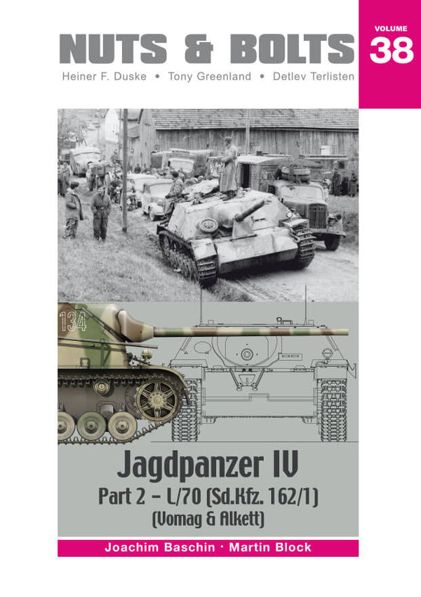 NUTS & BOLTS Volume #38 - Jagdpanzer IV, Part 2 - L/70 (Sd.Kfz.162/1) (Vomag & Alkett)