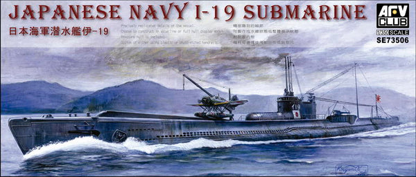 AFV Club SE73506 1/350 Japanese Navy U-Boat I-19 Submarine