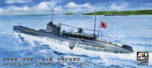 AFV Club SE73514 1/350 Japanese Navy Submarine I-27 W/A-TARGET