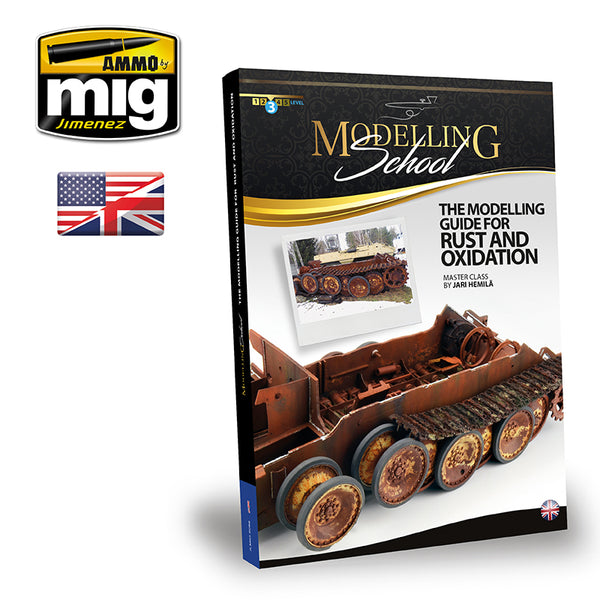 AMMO by Mig 6098 THE MODELLING  SCHOOL GUIDE FOR RUST AND OXIDATION
