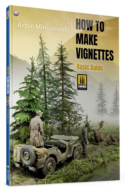 AMMO by Mig 6138 Basic Guide: How to make Vignettes