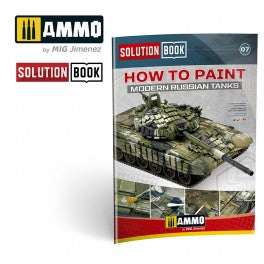 AMMO by Mig 6518 How to Paint Modern Russian Tanks Solution Book