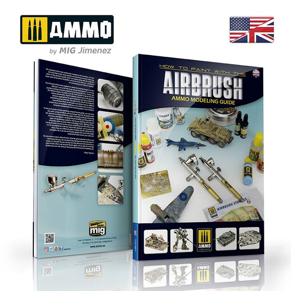 AMMO by MIG 6131 Modeling Guide – How to Paint with the Airbrush (English)