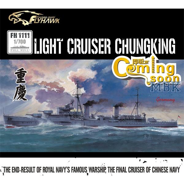 FlyHawk 1111 1/700  Light Cruiser Chung King