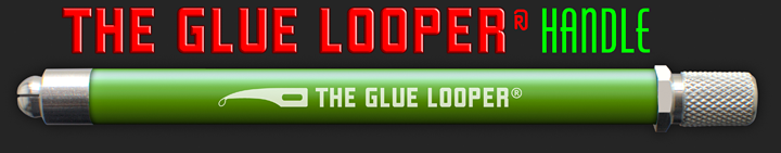 The Glue Looper Trademark Handles