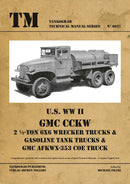 Tankograd 6027 U.S. WWII GMC Wrecker Trucks, Gasoline Tank Trucks and AKFWX-353 COE Truck