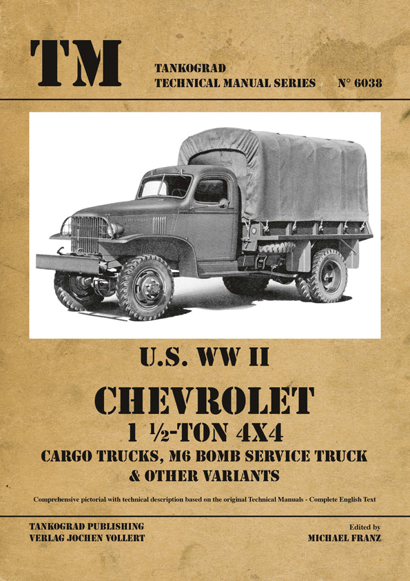 Tankograd 6038 U.S. WWII Chervrolet 1 1/2 to 4x4 Truck Cargo M6 Bomb Service